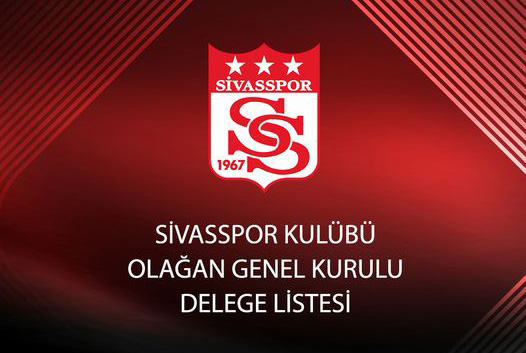 Sivasspor Kulübü Olağan Genel Kurulu Delege Listesi Açıklandı.