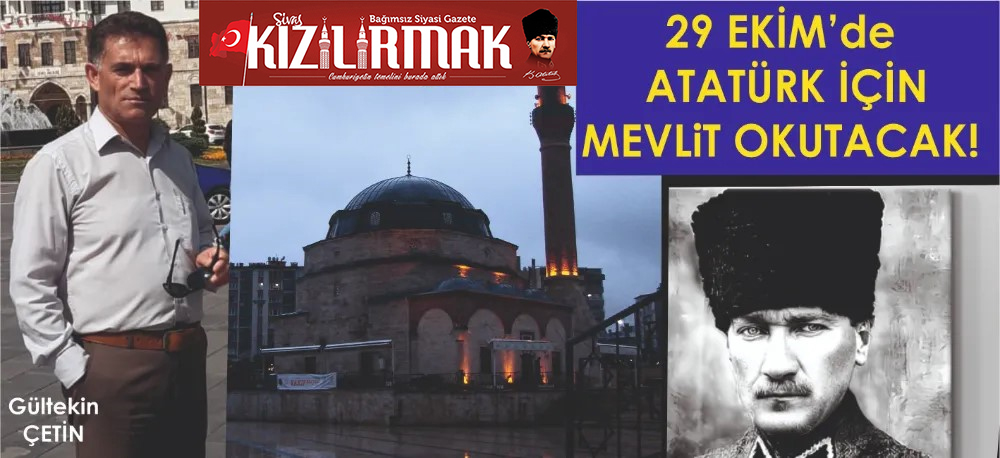 Gazi Mustafa Kemal Atatürk ve Tüm Şehitlerimiz için Mevlid’i Şerif Programı düzenleniyor.