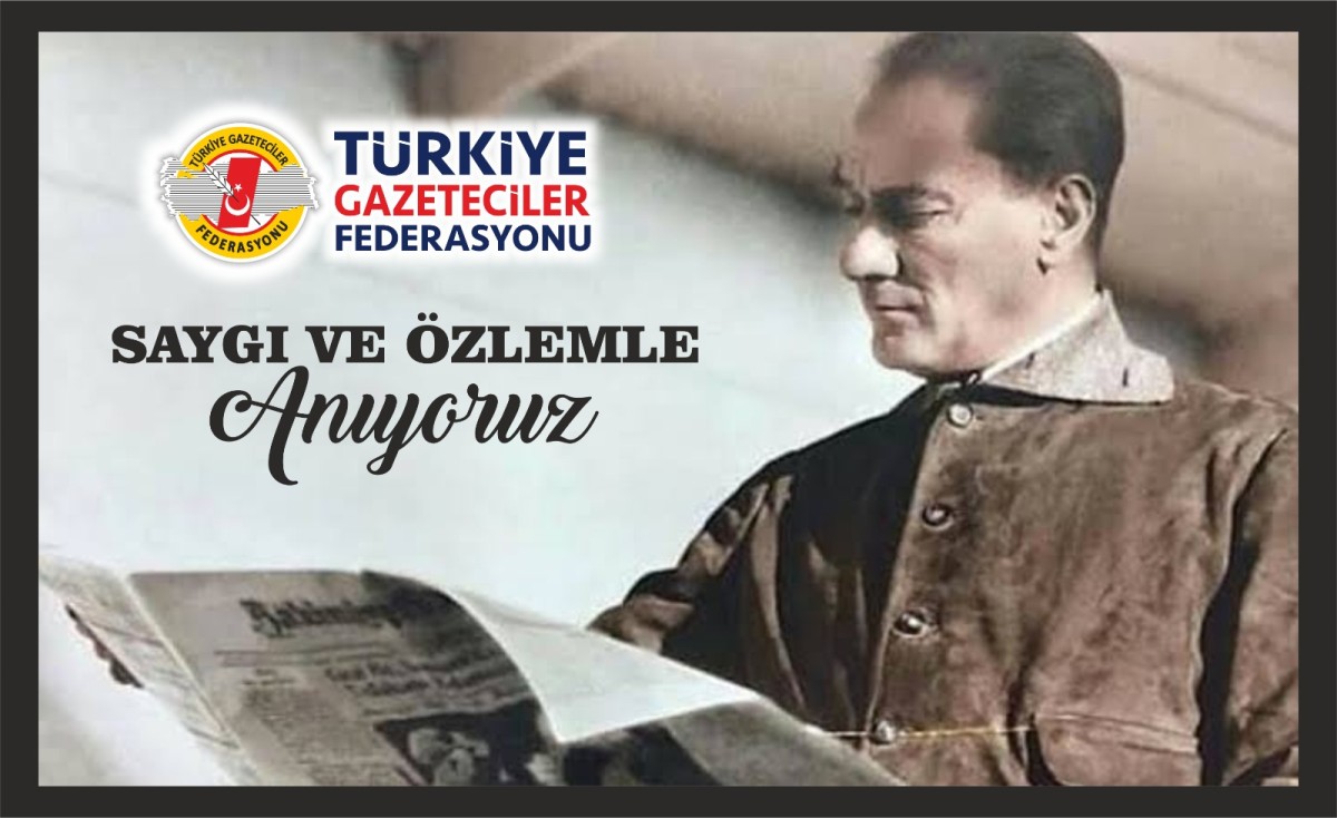 TGF; Atatürk İlkelerine Sahip Çıkmaya Devam Ediyoruz