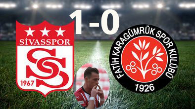 Demir Grup Sivasspor 1-0 Fatih Karagümrük