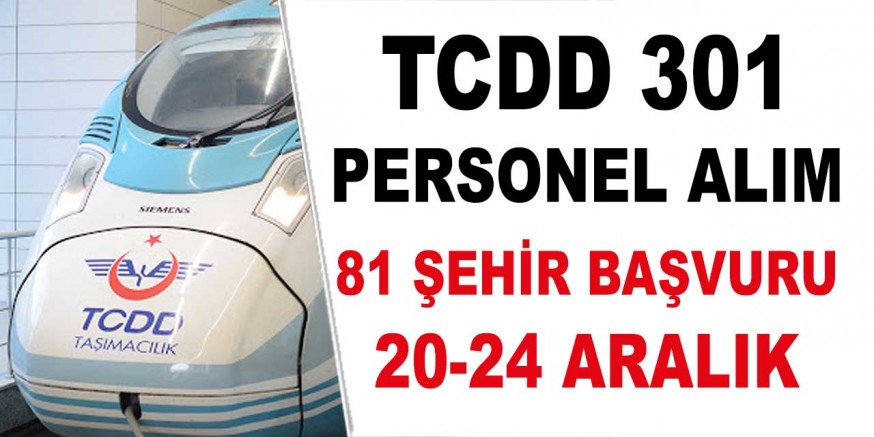 TCDD 81 Şehir İçin 301 Kamu Personeli Alacak