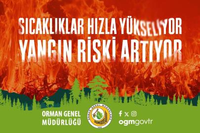OGM'den 1 hafta için 'orman yangını riski' uyarısı
