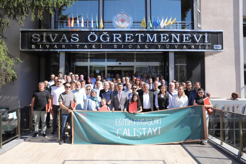 Sivas’ta “Eğitim Paydaşları Çalıştayı” Düzenlendi